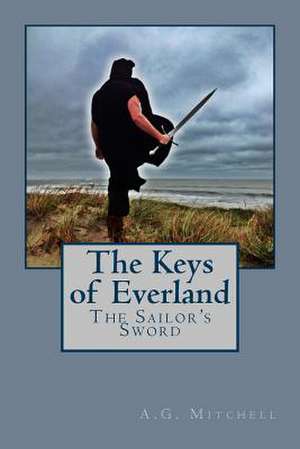 The Keys of Everland de A. G. Mitchell