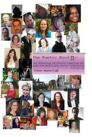 The Poetic Bond II de Various Poets