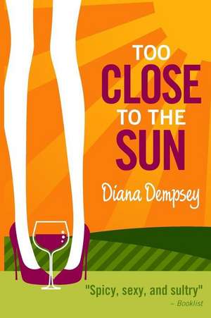 Too Close to the Sun de Diana Dempsey