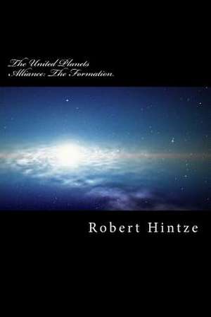 The United Planets Alliance de Robert A. Hintze