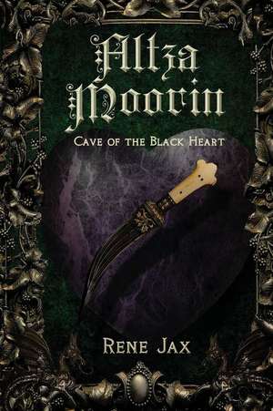 Altza Moorin and the Cave of the Black Heart de MS Rene Jax