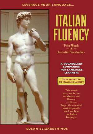 Italian Fluency de Susan Elizabeth Nus