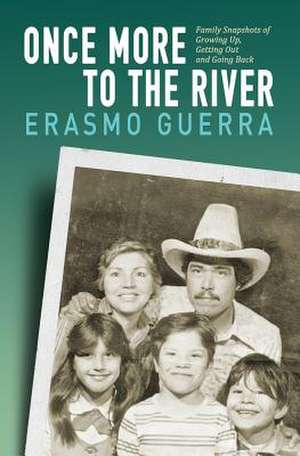 Once More to the River de Erasmo Guerra