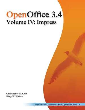 Openoffice 3.4 Volume IV de Christopher N. Cain