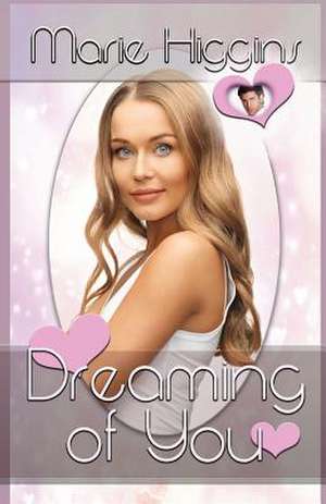 Dreaming of You de Marie Higgins