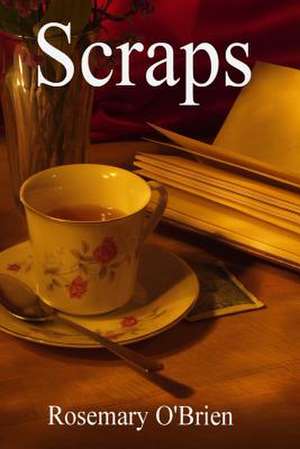 Scraps de Rosemary O'Brien