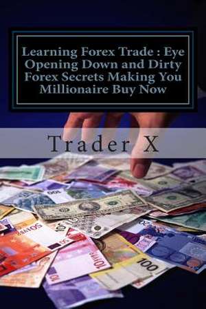 Learning Forex Trade de Trader X