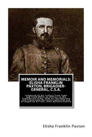 Memoir and Memorials de Elisha Franklin Paxton