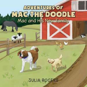 Adventures of Mac the Doodle de Julia Rogers