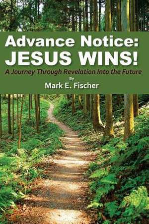 Advance Notice de Mark E. Fischer