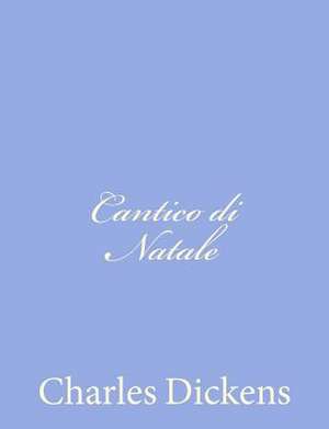 Cantico Di Natale de Charles Dickens