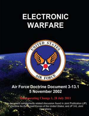 Electronic Warfare - Air Force Doctrine Document (Afdd) 3-13.1 de Us Air Force