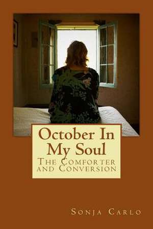 October in My Soul de Sonja Carlo