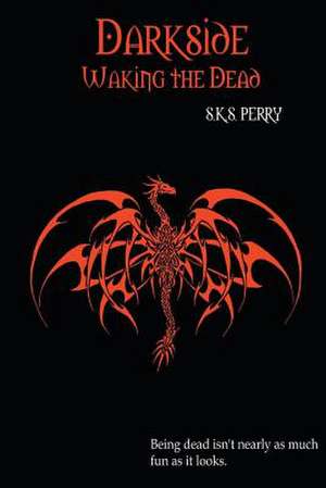 Darkside de S. K. S. Perry