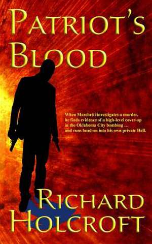 Patriot's Blood de Richard Holcroft