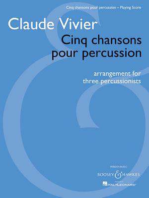 Cinq Chansons Pour Percussion de Claude Vivier