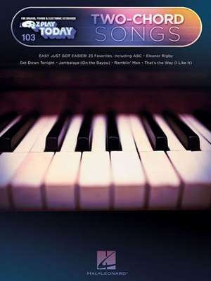 Two-Chord Songs: E-Z Play Today #103 de Hal Leonard Publishing Corporation