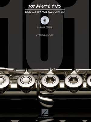 101 Flute Tips de Elaine Schmidt