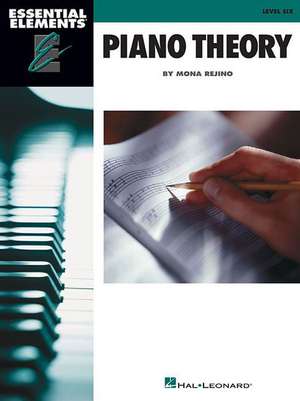 Essential Elements Piano Theory - Level 6 de Mona Rejino