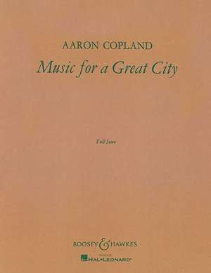 Music for a Great City de Aaron Copland