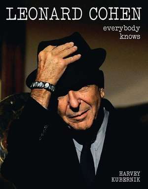 Leonard Cohen: Everybody Knows de Harvey Kubernik