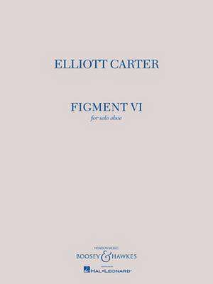 Figment VI de Elliott Carter