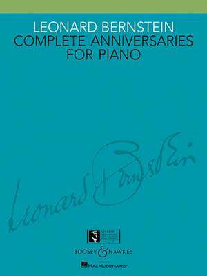 Leonard Bernstein: Complete Anniversaries for Piano de Leonard Bernstein