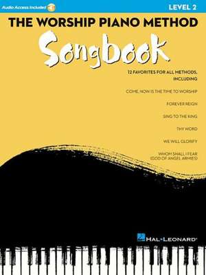 The Worship Piano Method Songbook - Level 2 de Wendy Stevens