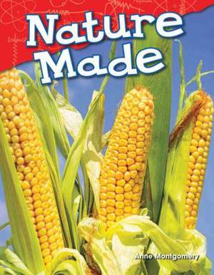 Nature Made (Kindergarten) de Anne Montgomery