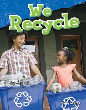 We Recycle (Grade 1) de Torrey Maloof