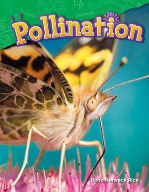 Pollination (Grade 2) de Dona Herweck Rice