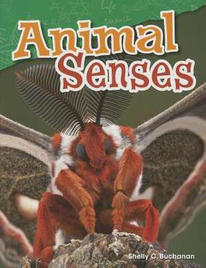 Animal Senses (Grade 4) de Shelly Buchanan