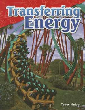 Transferring Energy (Grade 4) de Torrey Maloof