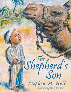 The Shepherd's Son de Stephen M. Hall