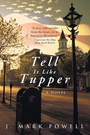 Tell It Like Tupper de J. Mark Powell