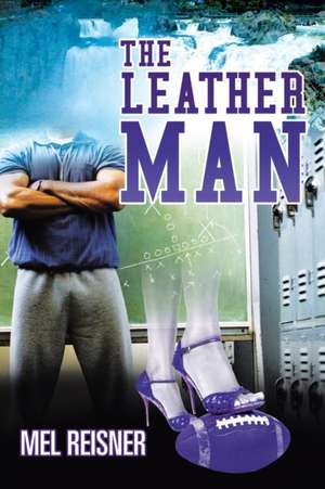 The Leather Man de Mel Reisner