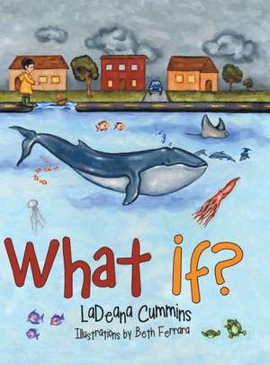 What If? de Ladeana Cummins