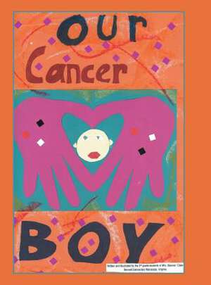 Our Cancer Boy de Michael Murdock