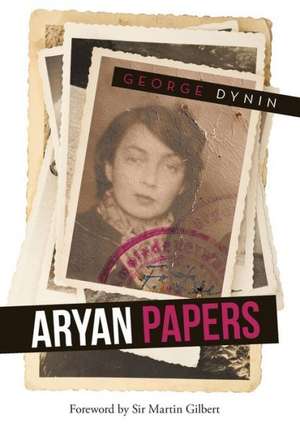 Aryan Papers de George Dynin