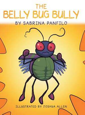 The Belly Bug Bully de Sabrina Panfilo