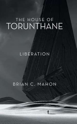 The House of Torunthane de Brian C. Mahon