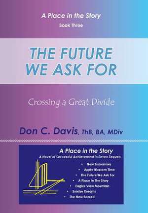 The Future We Ask for de Don C. Davis