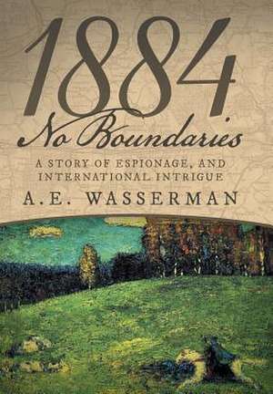 1884 No Boundaries de A. E. Wasserman