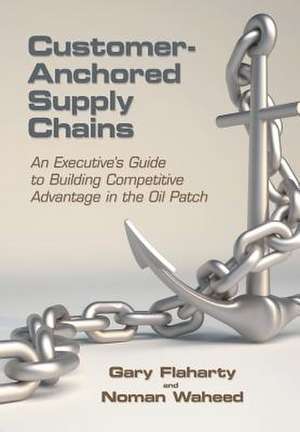 Customer-Anchored Supply Chains de Noman Waheed