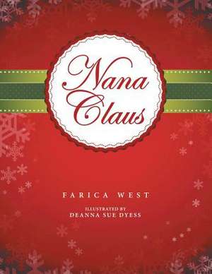 Nana Claus de Farica West