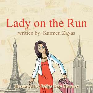 Lady on the Run de Karmen Zayas