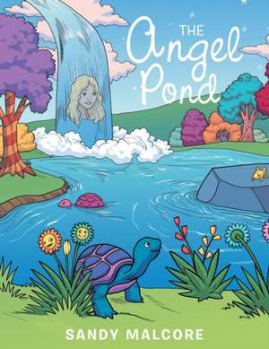 The Angel Pond de Sandy Malcore