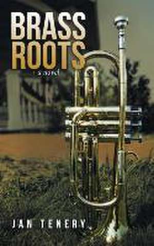 Brass Roots de Jan Tenery