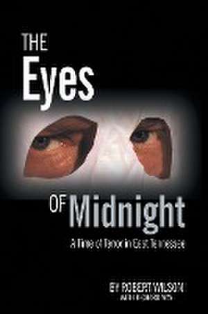 The Eyes of Midnight de Robert Wilson