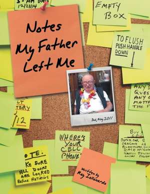 Notes My Father Left Me de Ray Iallonardo